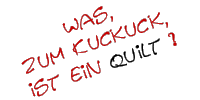 was ist ein Quilt?